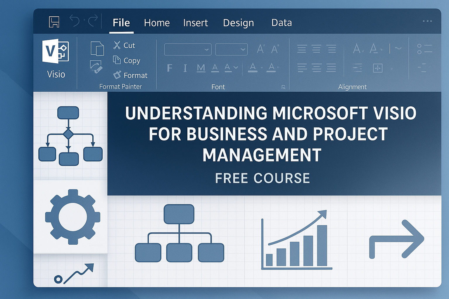 Understanding Microsoft Visio for Business and Project Management Free Course